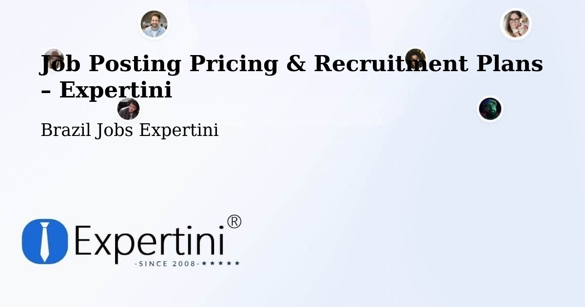 Job Posting Pricing & Recruitment Plans – Recursolândia - Recursolândia, Brazil Jobs Expertini